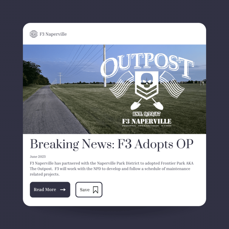 Read more about the article F3 Naperville and Naperville Park District Join Forces to Preserve Frontier Park AKA The Outpost