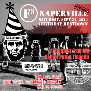 F3 Naperville Birthday Beatdown on 9/21/2024 at the Outpost