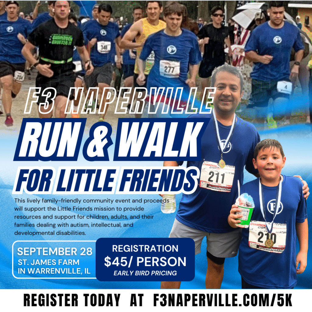 2025 F3 Naperville 5K Run & Walk for Little Friends